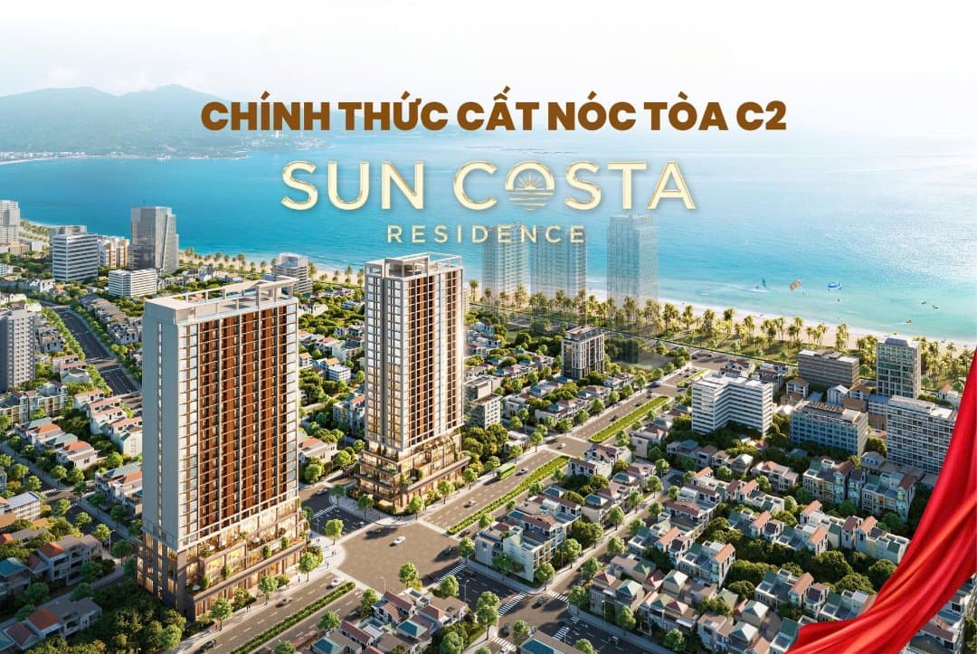 Sun Costa Residence chính thức cất nóc tòa C2 - Bước chạm tới biểu tượng sống bên biển Đà Nẵng